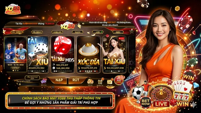 Chính sách bảo mật YO88 thu thập thông tin để gợi ý những sản phẩm giải trí phù hợp