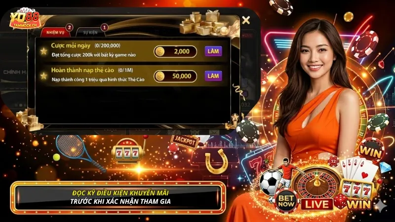 Bạn cần đọc kỹ điều kiện riêng của từng khuyến mãi YO88