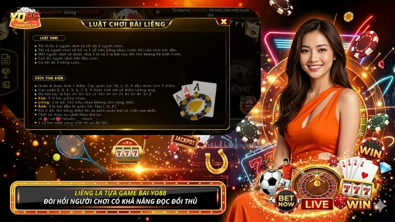 Liêng là tựa game bài YO88 đòi hỏi người chơi có khả năng đọc đối thủ