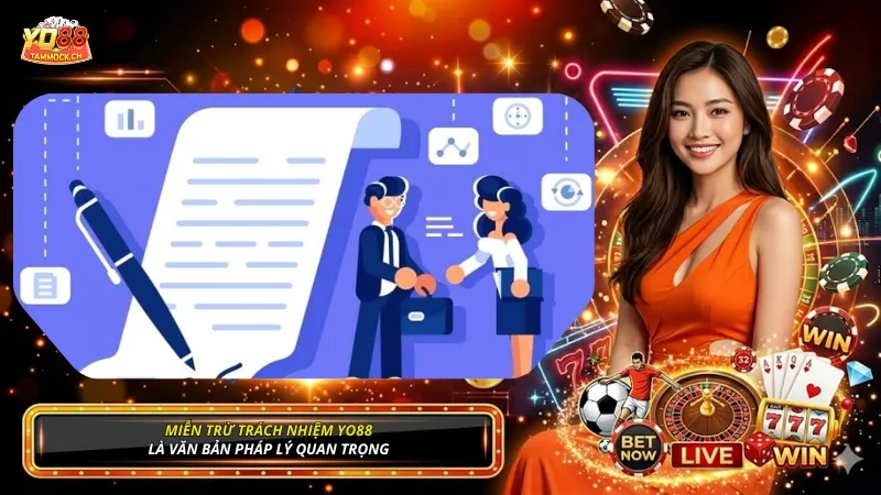 Miễn trừ trách nhiệm YO88 là văn bản pháp lý cốt lõi