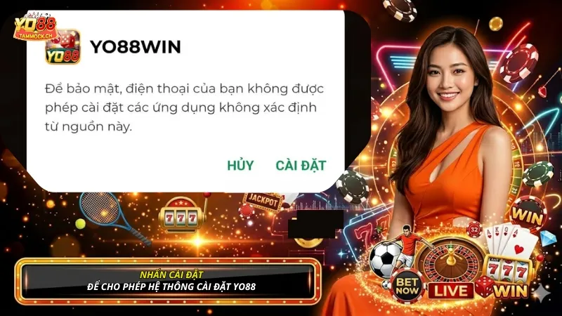 Nhấn chọn Cài đặt để cho phép cài đặt ứng dụng