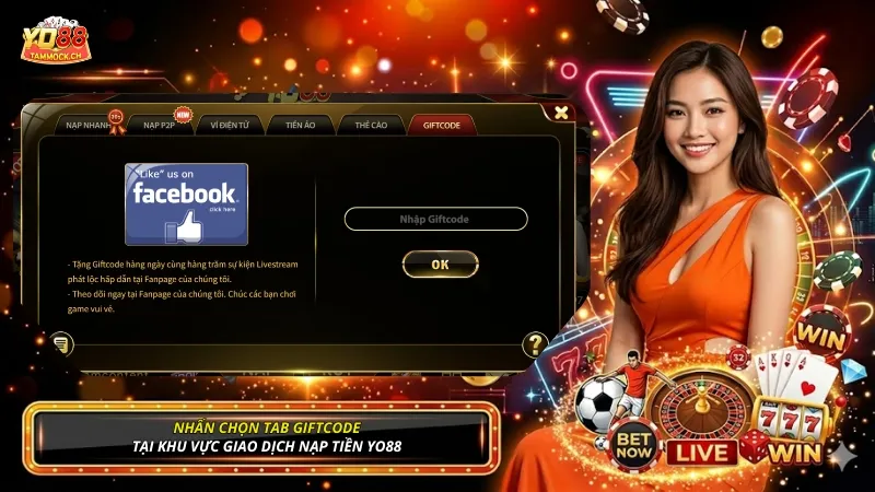 Nhấn chọn tab Giftcode tại khu vực nạp tiền YO88 để giao dịch