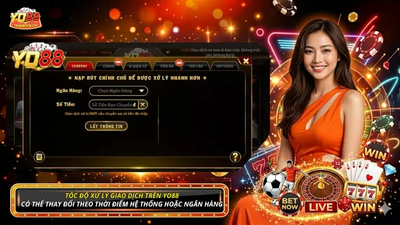Tốc độ xử lý giao dịch có thể thay đổi nhẹ tùy theo thời điểm hệ thống hoặc ngân hàng
