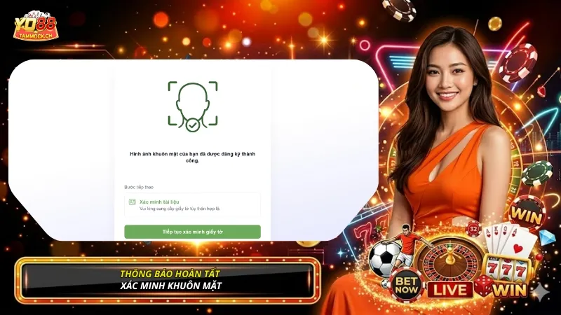 YO88 thông báo người chơi đã hoàn tất xác minh khuôn mặt